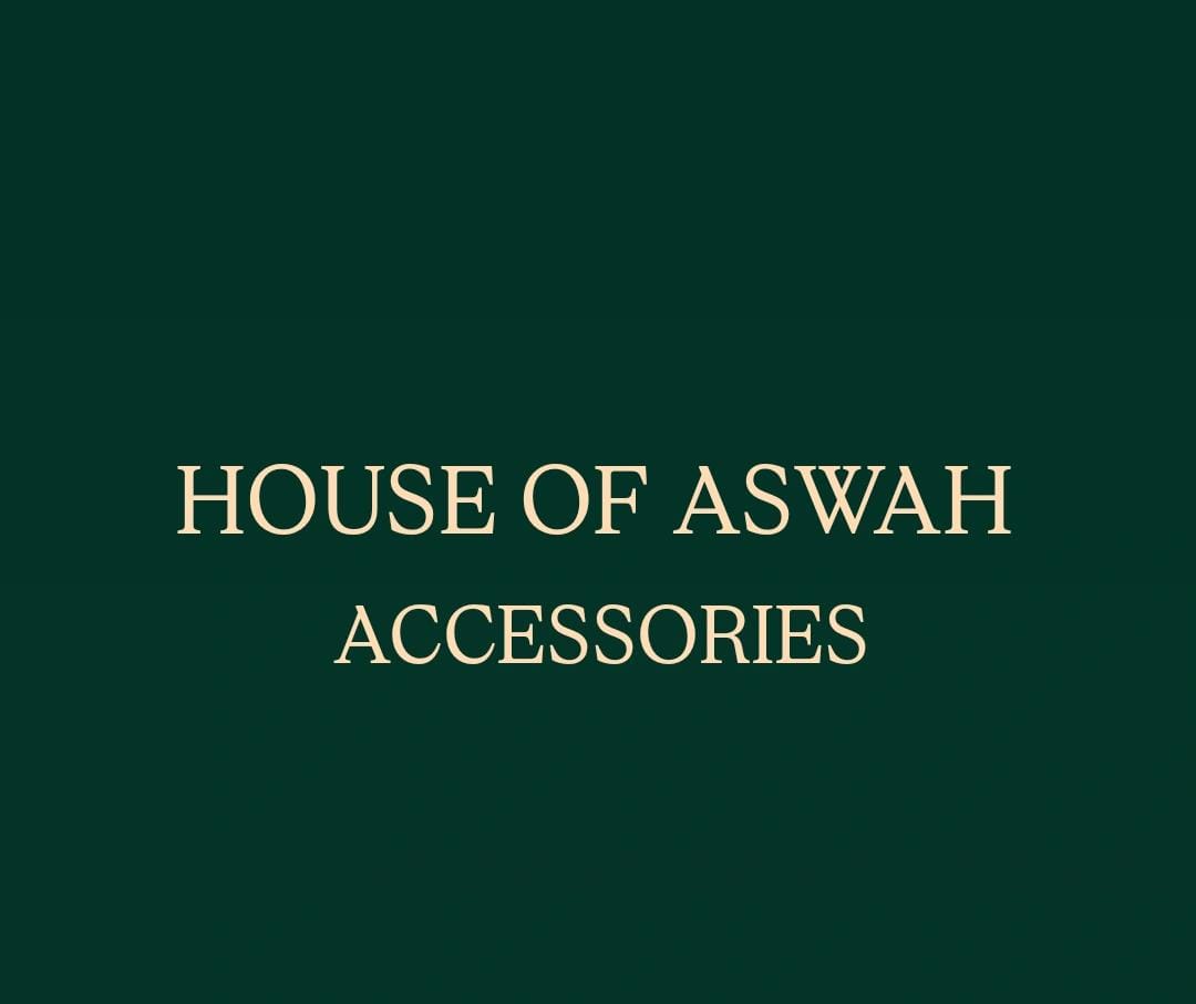 House of Aswah Accessories